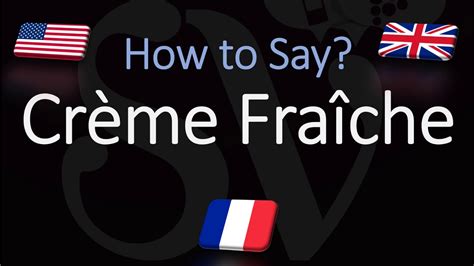 crème de la crème pronunciation|how to pronounce crème fraîche.